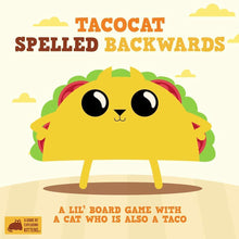 Load image into Gallery viewer, Tacocat Spelled Backwards