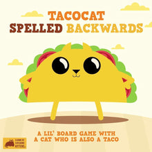 Load image into Gallery viewer, Tacocat Spelled Backwards
