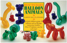 Load image into Gallery viewer, How to Make Balloon Animals
